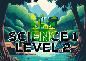 Science 1 Level 2